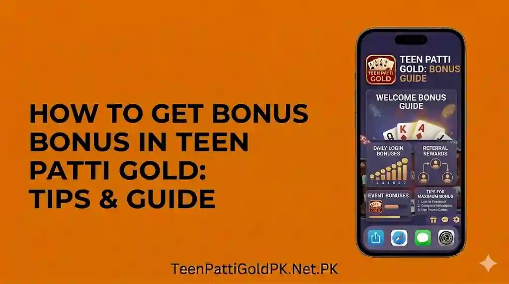 Get Bonus in Teen Patti Gold